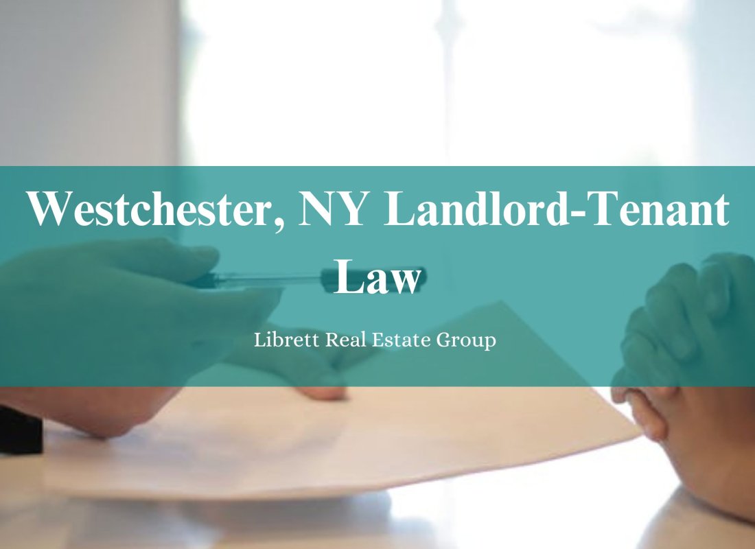 New York Rental Laws - An Overview of Landlord Tenant Rights in Westchester